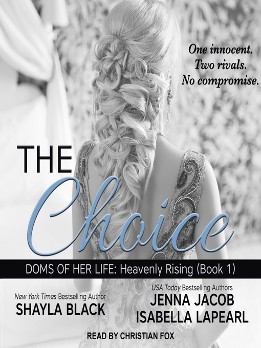 Title details for The Choice by Shayla Black - Wait list